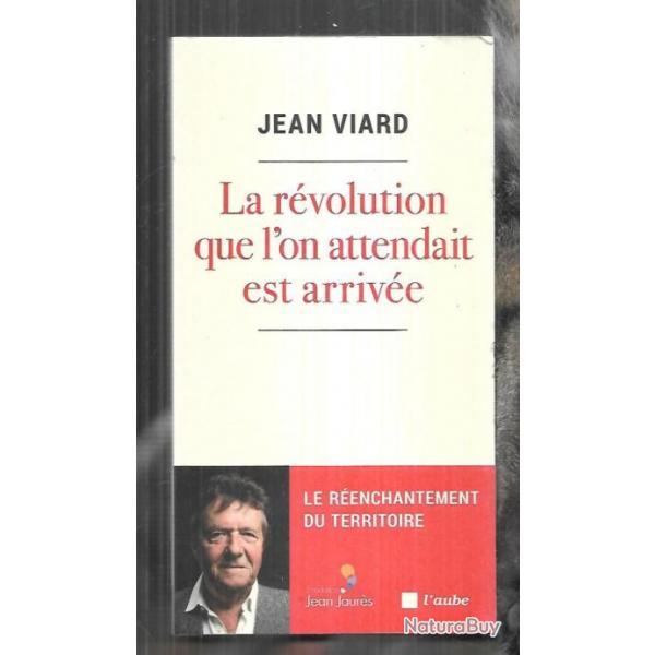 la rvolution que l'ont attendait est arrive le renchantement du territoire  de jean viard