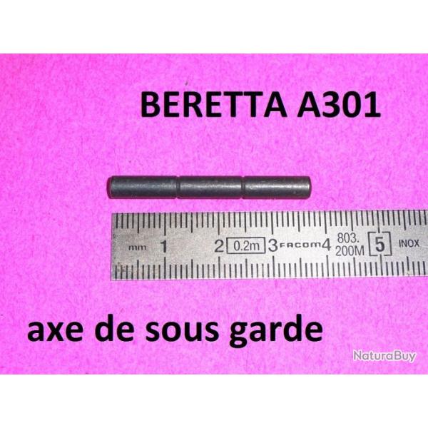 axe NEUF sous garde fusil BERETTA A301 A 301 - VENDU PAR JEPERCUTE (a5481)