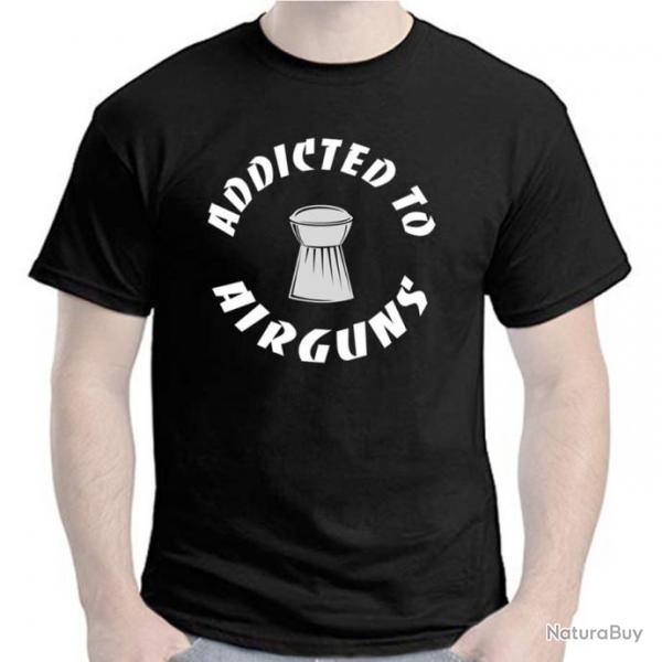 T-SHIRT ADDICTED TO AIRGUNS - Pistolet  air comprim Carabine  plomb PCP Cible ClubTir sportif