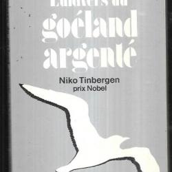l'univers du goeland marin de niko tinbergen un grand classique de l'écologie