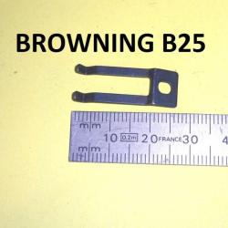 ressort sureté NEUF de fusil BROWNING B25 B 25 réf 74 - VENDU PAR JPERCUTE (J2A101)