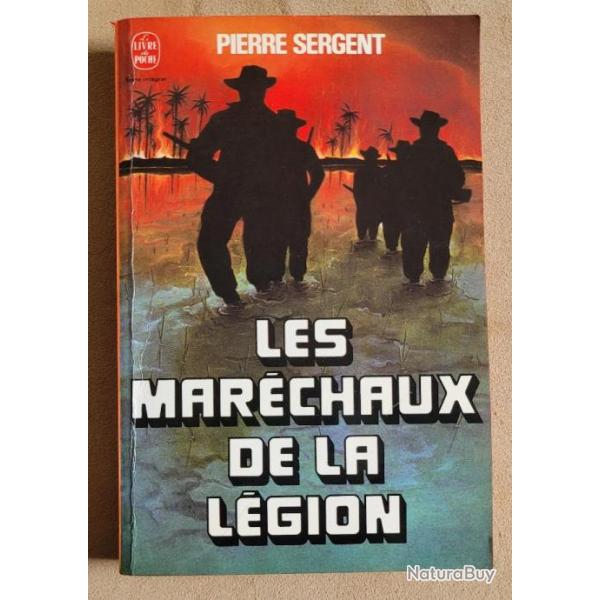 MILITARIA - Pierre SERGENT - Les Marchaux de la Lgion - LIVRE de POCHE (1980)