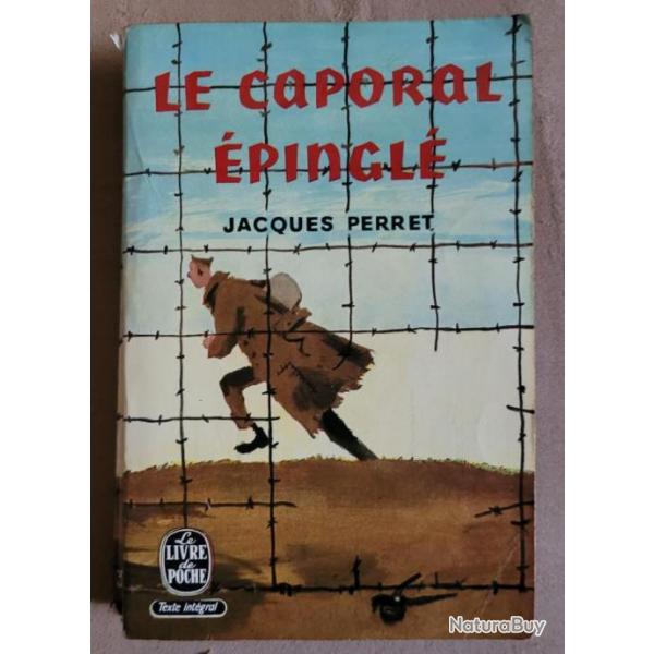 MILITARIA WW2 - Le Caporal Epingl - Jacques PERRET (1962)