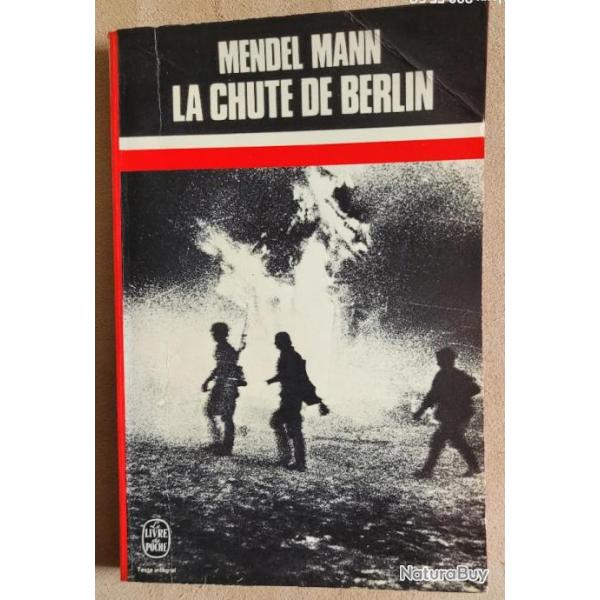 MILITARIA - Mendel Mann - La Chute du Mur de Berlin - Le Livre de Poche (1963)