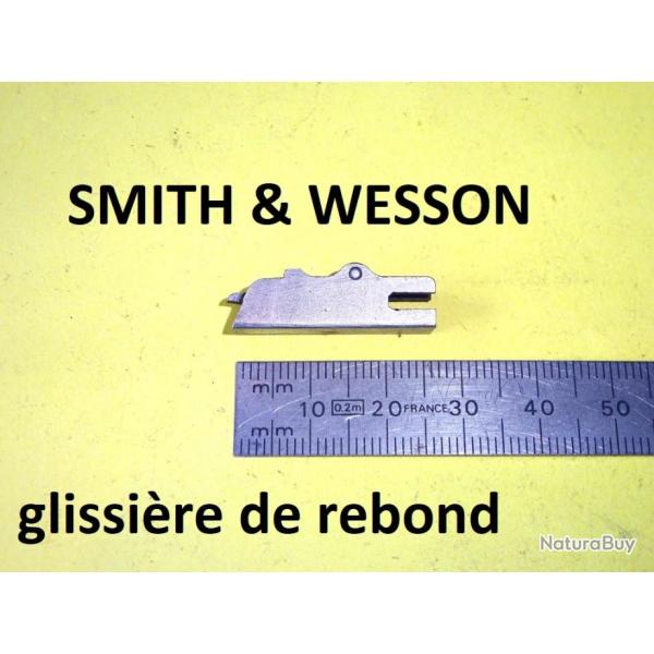 glissire de rebond inox revolver SMITH & WESSON - VENDU PAR JEPERCUTE (D23I26)