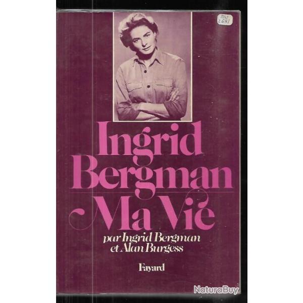 Ingrid Bergman  ma vie autobiographie