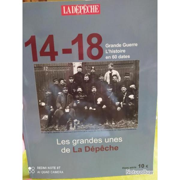 14/18 LES GRANDES UNES DE LA DEPECHE, L'HISTOIRE EN 60 DATES