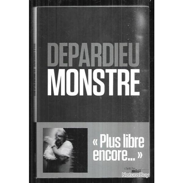 depardieu monstre plus libre encore