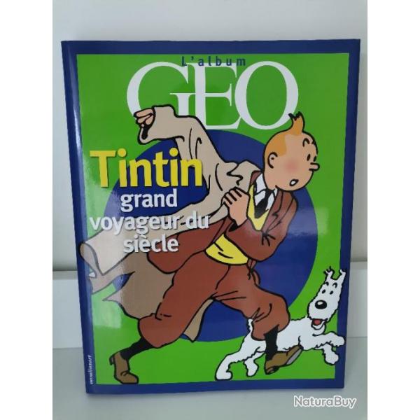 L'Album GEO Tintin grand voyageur du sicle Moulinsart