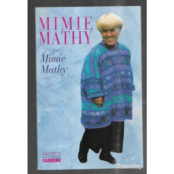mimie mathy par mimie mathy cabaret-cinma franais autobiographie