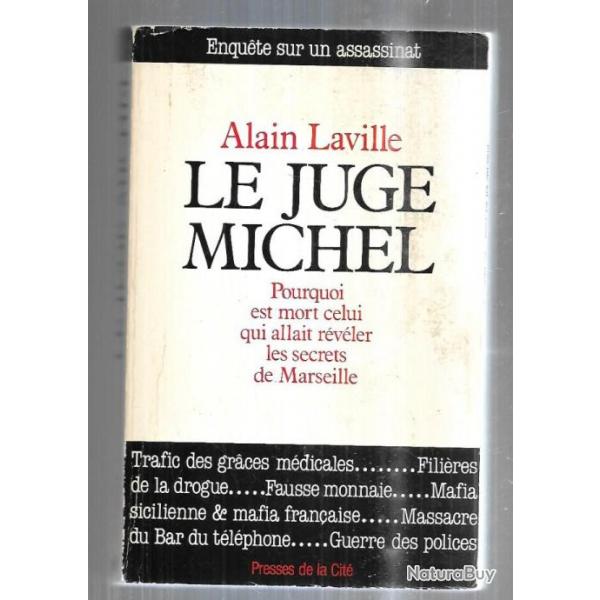 le juge michel par alain laville marseille et banditisme