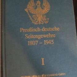 Grand livre baïonnettes " PREUSSICH-DEUTSCHE SEITENGEWEHRE 1807 - 1914"