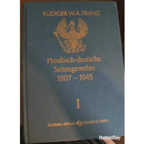 Grand livre baonnettes " PREUSSICH-DEUTSCHE SEITENGEWEHRE 1807 - 1914"