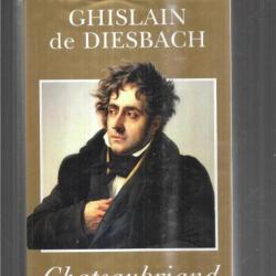 chateaubriand biographie de ghislain de diesbach
