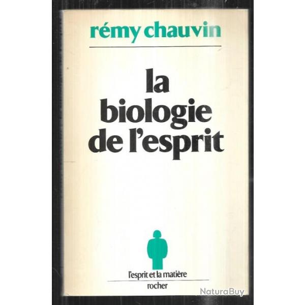 la biologie de l'esprit de rmy chauvin