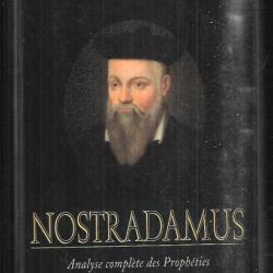 Nostradamus, analyse complète des prophéties par michel dufresne
