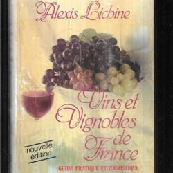 vins et vignobles de france guide pratique et touristique d'alexis lichine