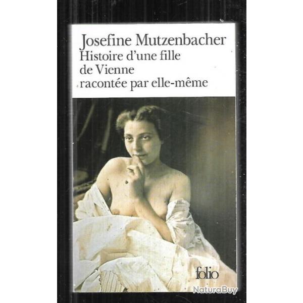 josefine mutzenbacher histoire d'une fille de vienne raconte par elle-mme  folio