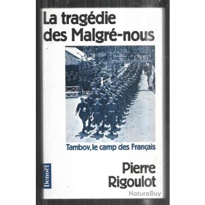 La tragédie des malgré-nous tambov le camp des français de pierre ...