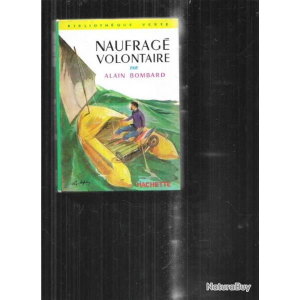 Naufrag volontaire par alain bombard bibliothque verte