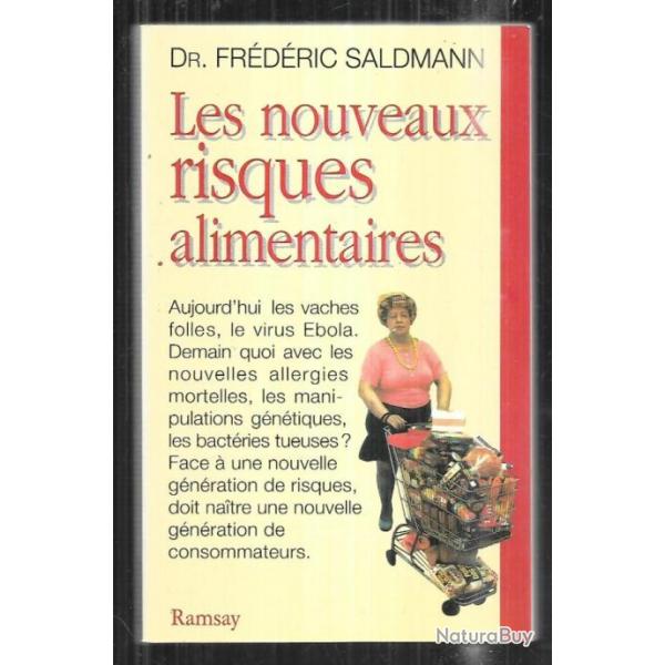 les nouveaux risques alimentaires du dr frdric saldmann