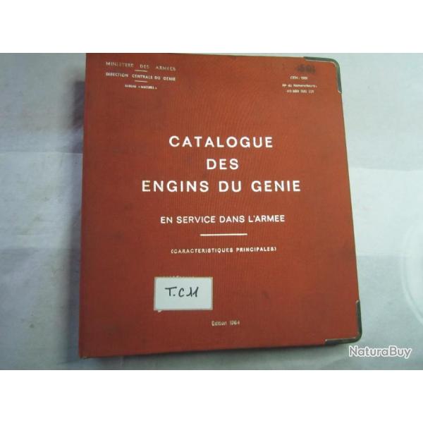 CATALOGUE  MILITAIRE DES ENGINS DU GENIE EDITION 1964 -TC11