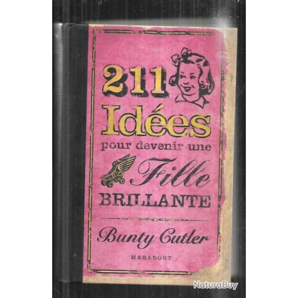 211 ides pour devenir une fille brillante de bunty cutler