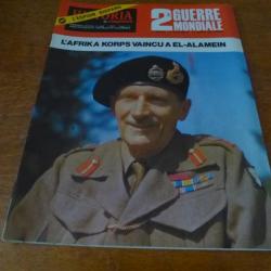 Xa HISTORIA  MAGAZINE 2 eme GUERRE MONDIALE NUMERO 42 L AFRIKA KORPS VAINCU A EL-ALAMEIN