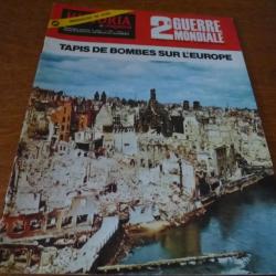 Xa HISTORIA  MAGAZINE 2 eme GUERRE MONDIALE NUMERO 62 TAPIS DE BOMBES SUR L EUROPE