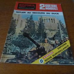 Xa HISTORIA  MAGAZINE 2 eme GUERRE MONDIALE NUMERO 18 HITLER AU SECOURS DU DUCE