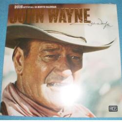 Calendrier 2016 John WAYNE ! NEUF ! Collection !!!