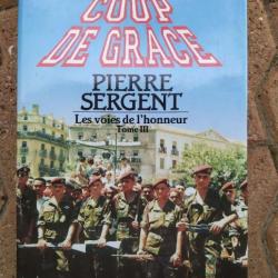 Pierre Sergent - Le coup de grace