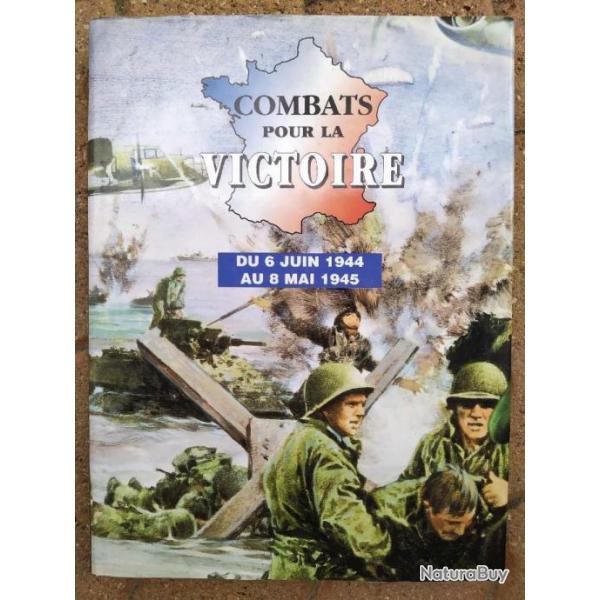 Combat pour la victoire 06/06/1944 - 08/05/1945