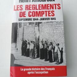 Henri Amouroux - Les règlements de compte 09/44 01/45