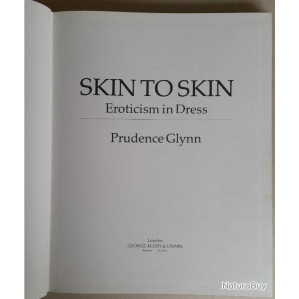 Skin to Skin : Eroticism in Dress - Peau  Peau : l'rotisme du vtement