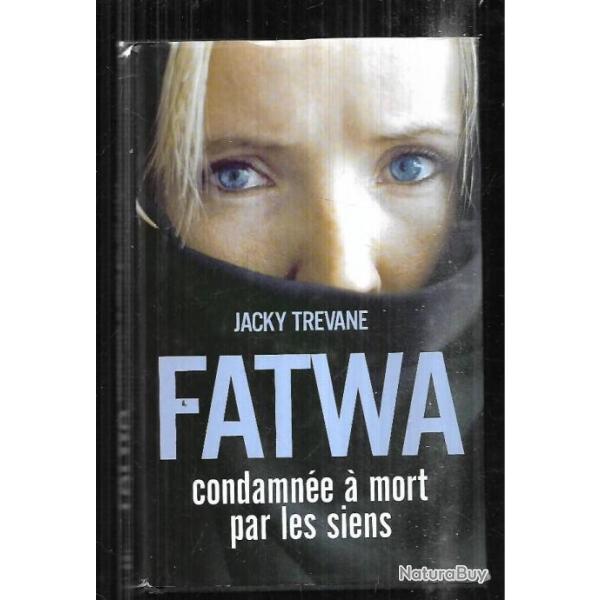 fatwa condamne  mort par les siens de jacky trevane