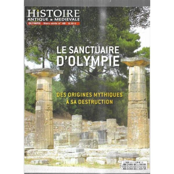 le sanctuaire d'olympie des origines mythiques  sa destruction histoire antique et mdivale hs 40