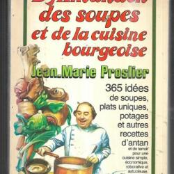 L'Almanach des soupes et de la cuisine bourgeoise : Pour une cuisine simple, économique, roborative