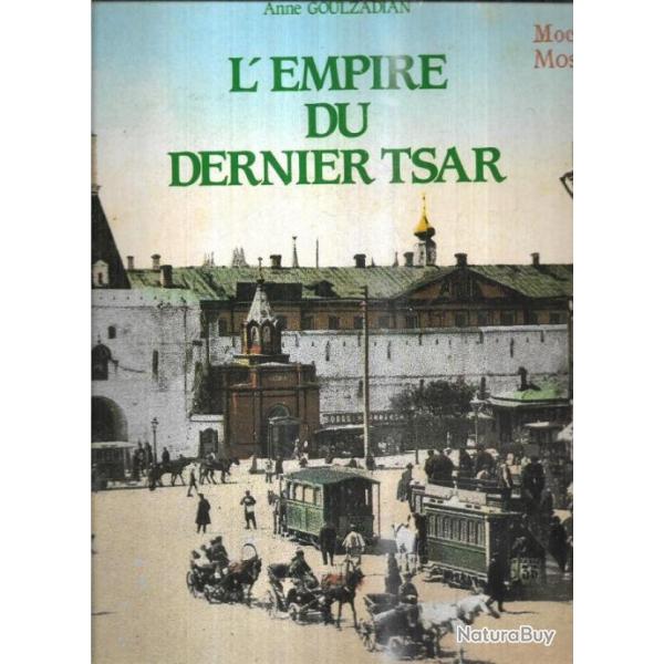 l'empire du dernier tsar d'anne goulzadian 410 cartes postales 1896-1917
