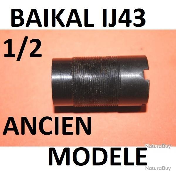 1/2 choke NEUF fusil BAIKAL ij43 ij 43 ancien modle - VENDU PAR JEPERCUTE (d7h72)