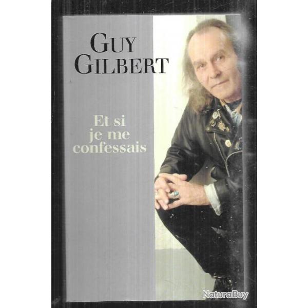 et si je me confessais  par guy gilbert (prtre ouvrier)