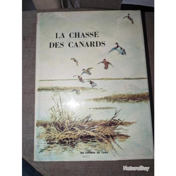 Livre La chasse des canards ditions de l'ore Docteur Ch Rocher /Dupeyron/Lamotte/ Berille