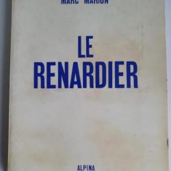 LE RENARDIER Marc Marion 1967 Editions ALPINA  Chasse, teckel