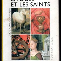 la bible et les saints guide iconographique michel pastoureaux ,