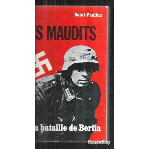 les maudits 1 la bataille de berlin de saint-paulien rare livre de poche