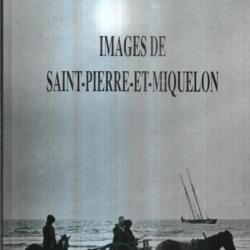 Images de Saint-Pierre-et-Miquelon - Castelain Jean-Pierre Yves Leroy