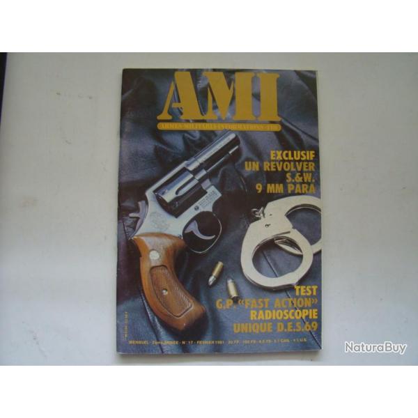 ARMES MILITARIA INF N 17 - FEVRIER 1981 - REVOLVER SW 9mm - PISTOLET GP FAST ACTION...