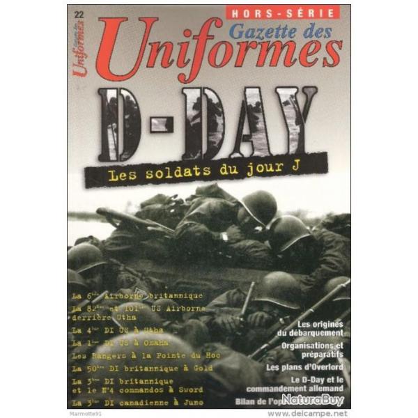 GAZETTE UNIFORME LES SOLDATS DU JOUR J DEBARQUEMENT 1944 NORMANDIE D-DAY ARME CASQUE EQUIPEMENT