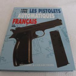 Les pistolets automatiques français 1890-1990