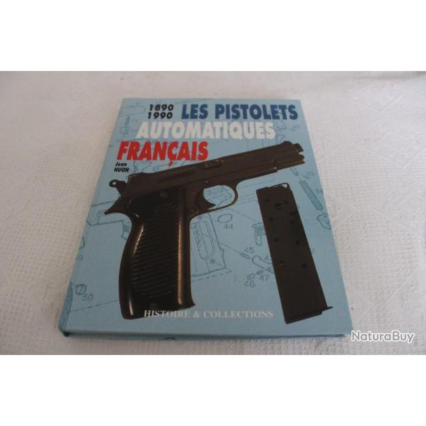 Les pistolets automatiques franais 1890-1990